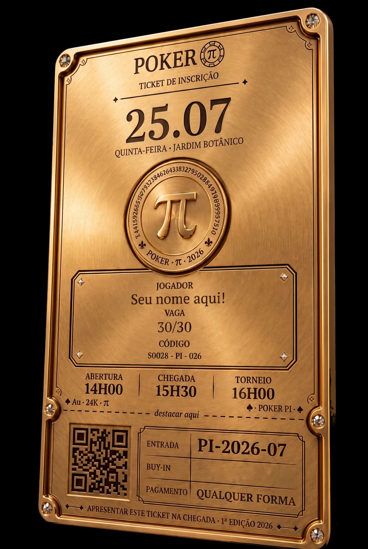 Ingresso Poker Pi em placa de ouro